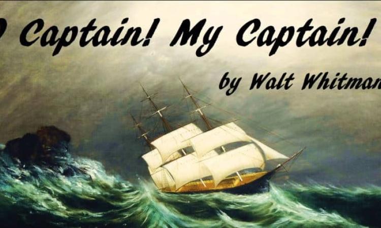 O Captain! My Captain!